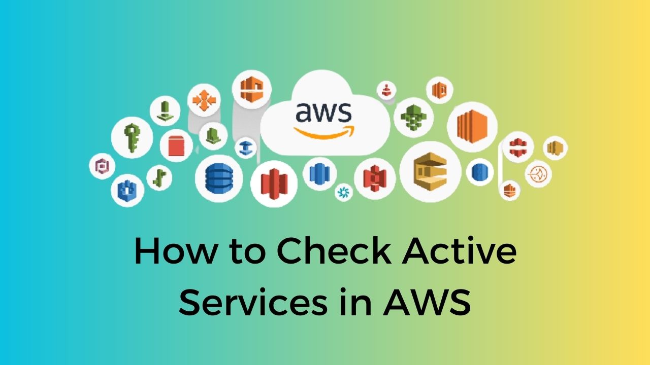 How to Check Active Services in AWS